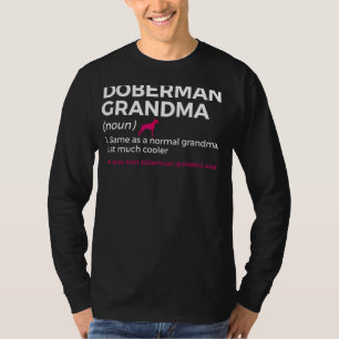 Best Doberman Grandma Ever Definition Funny Doberm T-Shirt