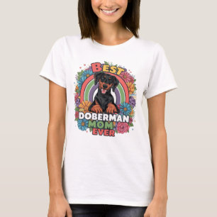Best Doberman Mum Ever T-Shirt