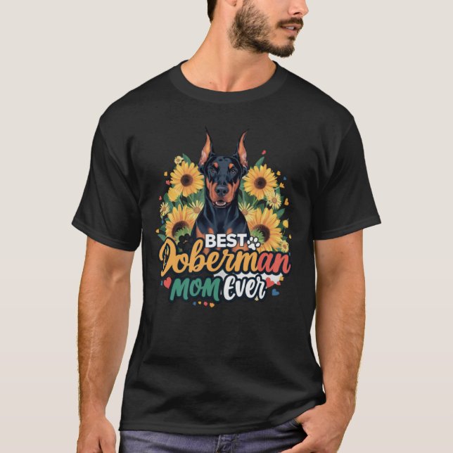 Best Doberman Mum Ever T-Shirt (Front)