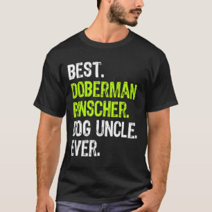 Best Doberman Pinscher Dog Uncle Ever T-Shirt