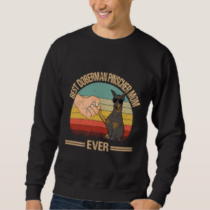 Best Doberman Pinscher Mum Ever Mum Mothers Day 1 Sweatshirt