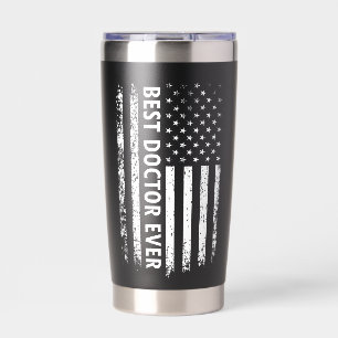 Best Doctor Ever Gift American Doctor Appreciation Insulated Tumbler