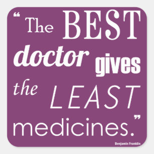 Best Doctor Franklin Quote Chiropractic Stickers