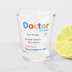Best Doctor Gift Shot Glass
