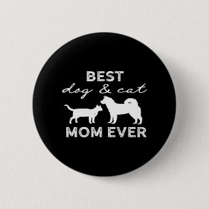 Best Dog And Cat Mum Gift Cute Crazy Cat Lady Dog 6 Cm Round Badge