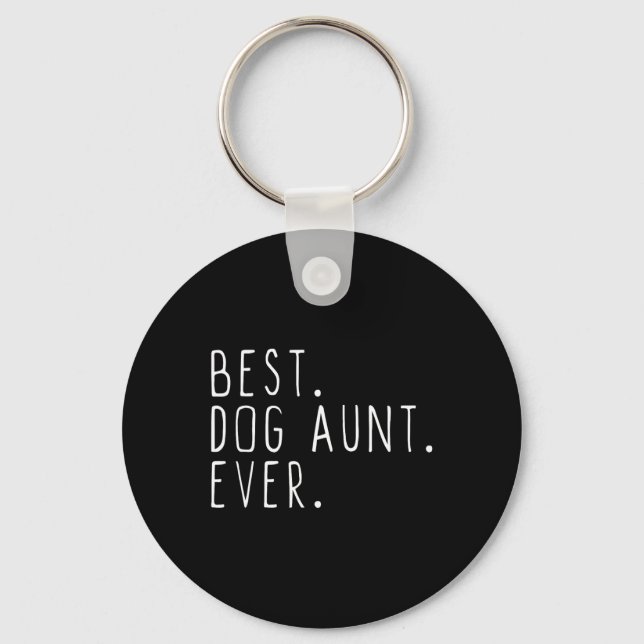 Best Dog Aunt Ever Cute Funny  Key Ring (Front)