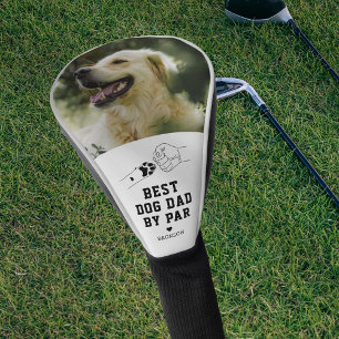 Best Dog Dad By Par Photo Father's Day Golf Head Cover
