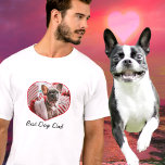 Best Dog Dad , custom heart photo heart. T-Shirt<br><div class="desc">Great Dog Dads deserve to be told. This design is the perfect reminder you noticed. A Stylish Tshirt,  Best Dog Dad,  custom heart photo heart. For Best results,  Pick a photo with the face in the middle of the photo.</div>