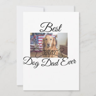 Best dog Dad ever add pet name photo bone golden r Invitation