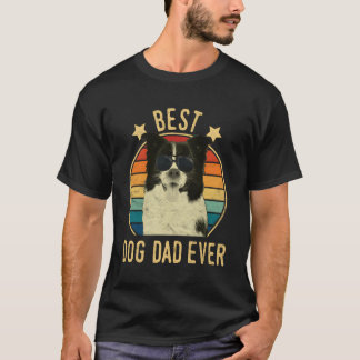 Best Dog Dad Ever Border Collie Father'S Day Gift T-Shirt
