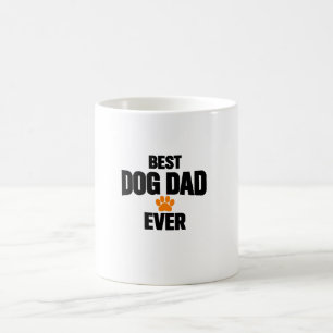 Best Dog Dad Ever Coffee Mug Funny Dog Lover Gift.