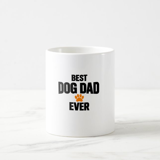 Best Dog Dad Ever Coffee Mug Funny Dog Lover Gift. (Center)