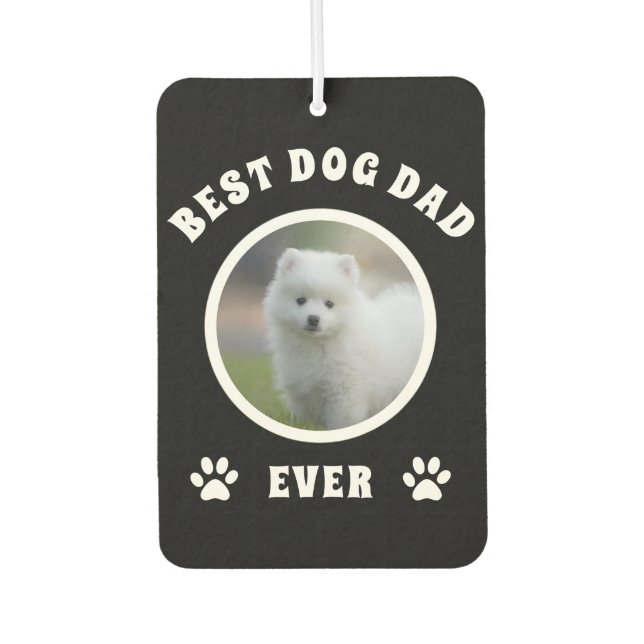 Best Dog Dad Ever Custom Photo Personalised Car Air Freshener (Front)