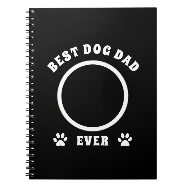 Best Dog Dad Ever Custom Photo Personalised Notebook (Front)