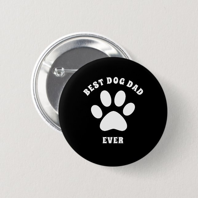 Best Dog Dad Ever Custom Text Personalised 6 Cm Round Badge (Front & Back)