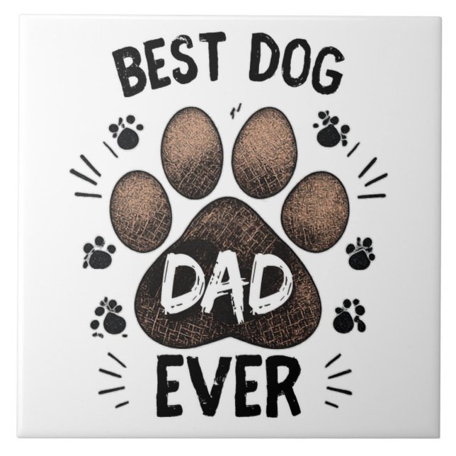 Best Dog Dad Ever – Cute Paw Print Dog Lover Ceramic Tile (Front)