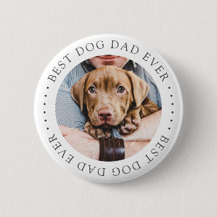 Best Dog Dad Ever Elegant Simple Custom Photo 6 Cm Round Badge
