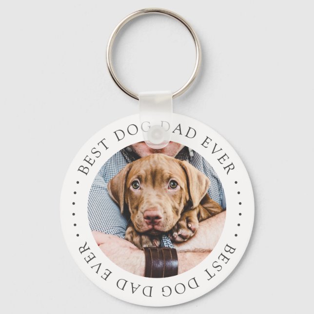 Best Dog Dad Ever Elegant Simple Custom Photo Key Ring (Front)