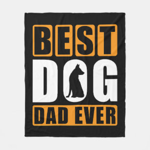 Best Dog Dad Ever Fleece Blanket