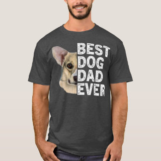 Best Dog Dad Ever Fun Corgi Dog Lover Fathers Day  T-Shirt