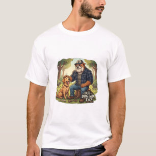 Best Dog Dad Ever – Funny DOG LOVERS Shirt, Unique T-Shirt