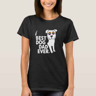 Best Dog Dad Ever Gay Pride Rainbow Dog Lover T-Shirt