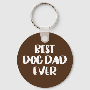 Best Dog Dad Ever Key Ring