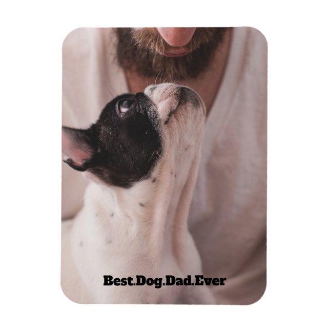 Best Dog Dad Ever Magnet (Vertical)