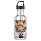 Best Dog Dad Ever Modern Custom Pet Photo 532 Ml Water Bottle (Front)