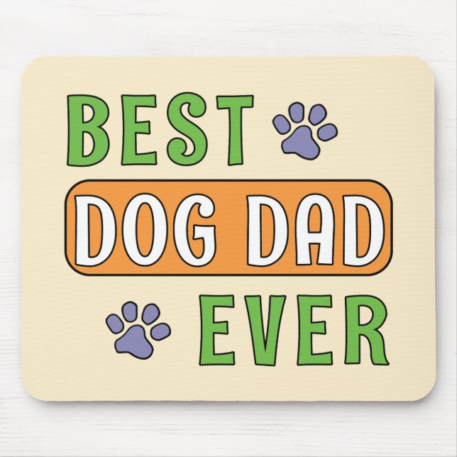 Best Dog Dad Ever Mouse Pad (Front)