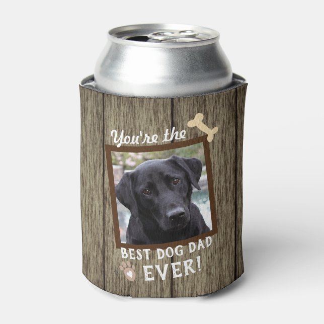 Best Dog Dad Ever One Photo Can Cooler (Can Front)
