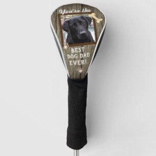 Best Dog Dad Ever One Photo Golf Head Cover