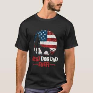 Best Dog Dad Ever - Patriotic American Flag Best D T-Shirt
