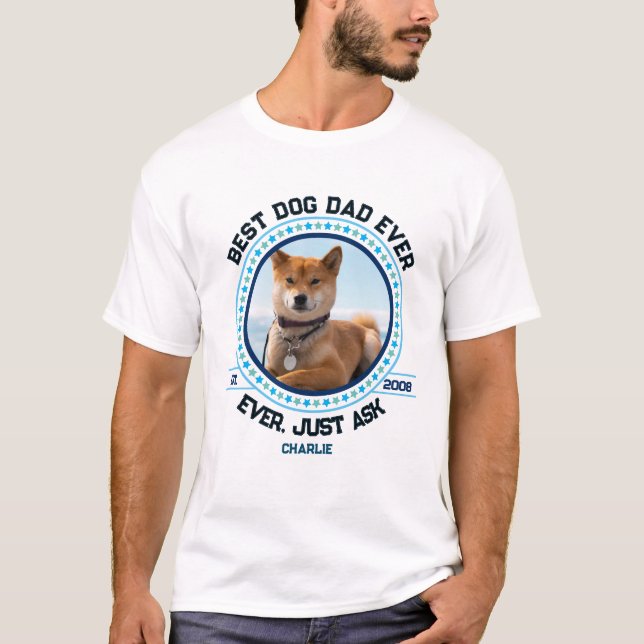 Best Dog Dad Ever Pet Lover Papa Gift T-Shirt (Front)