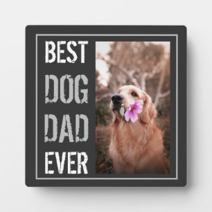 Best Dog Dad Ever Photo Happy Father's Day   Plaque