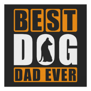 Best Dog Dad Ever Poster