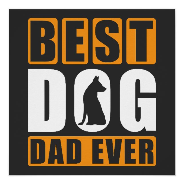 Best Dog Dad Ever Poster (Front)