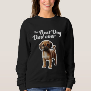 Best Dog Dad Ever - Puggle Sweatshirt