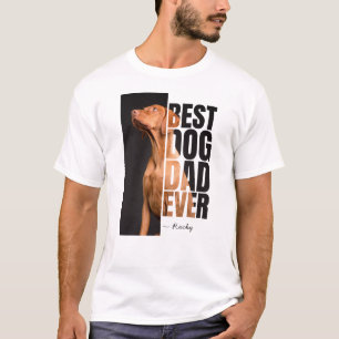 Best Dog Dad Ever Quote with Custom Photo & Name T-Shirt