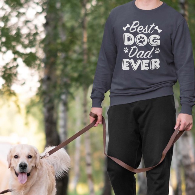 Best Dog Dad Ever  Sweatshirt (Creator Uploaded)