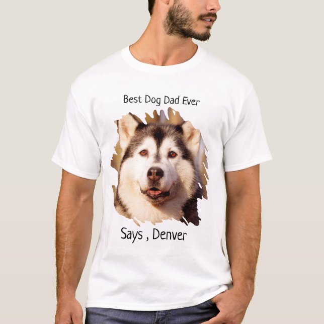 Best Dog Dad Ever T-Shirt (Front)