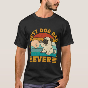 Best Dog Dad Ever T-Shirt