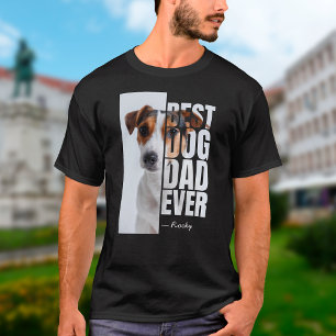 Best Dog Dad Ever Unique Personalized Photo & Name T-Shirt