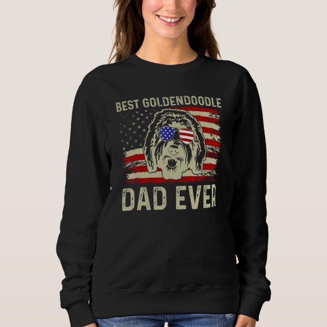 Best Dog Dad Ever Usa Flag Dad Joke Goldendoodle 4 Sweatshirt (Front)