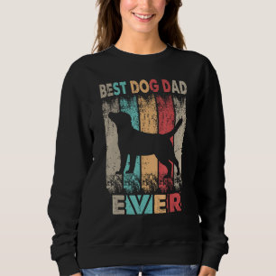 Best Dog Dad Ever Vintage  Father s Day For Dog Da Sweatshirt