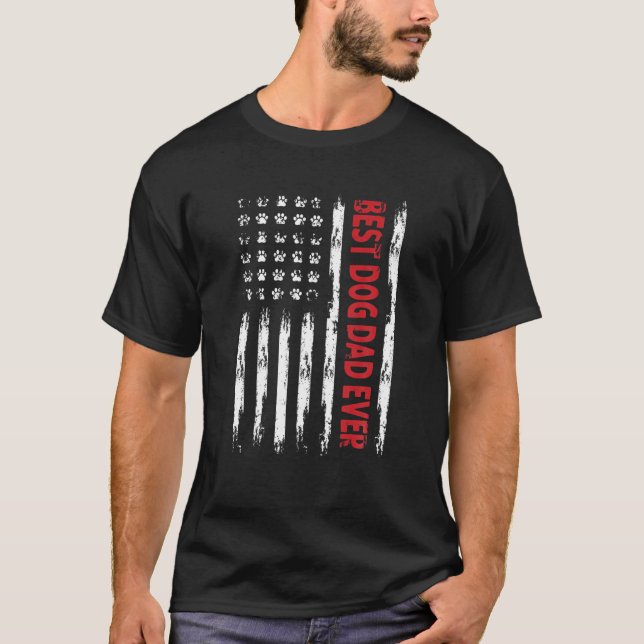 Best Dog Dad Ever With US American Flag Father's D T-Shirt (Front)