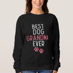Best Dog Grandma Ever Puppy Dog Sweatshirt