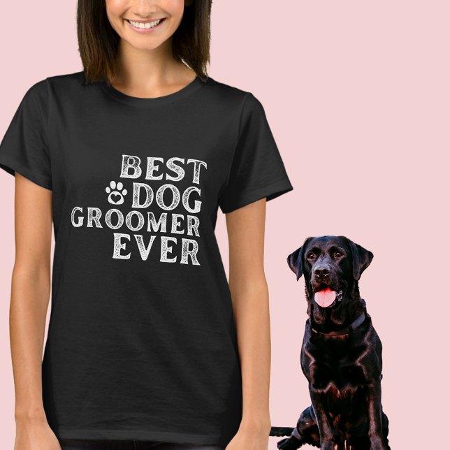 Best Dog Groomer Ever Word Art T-Shirt (Creator Uploaded)
