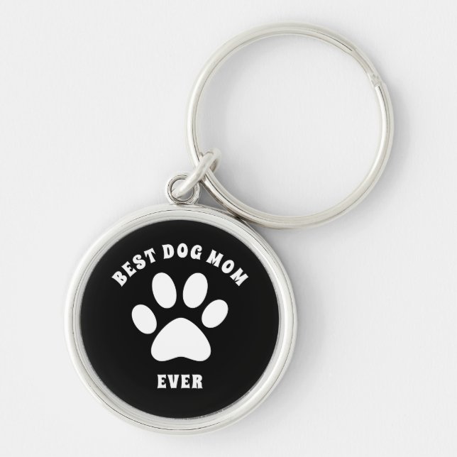 Best Dog Mom Ever Custom Text Personalized Key Ring (Front)