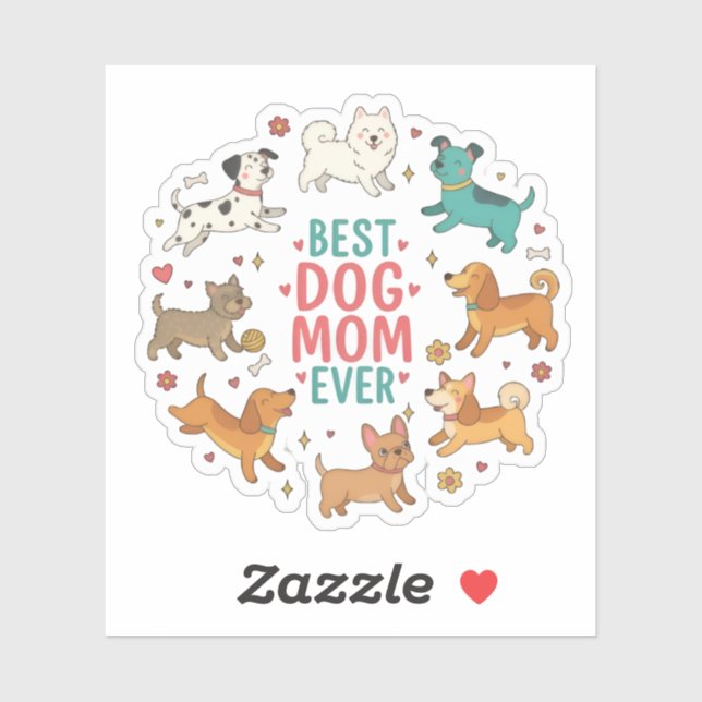 Best Dog Mom Ever Pet Mom Sticker (Sheet)